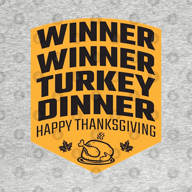 Winner Winner Turkey Dinner by MZeeDesigns